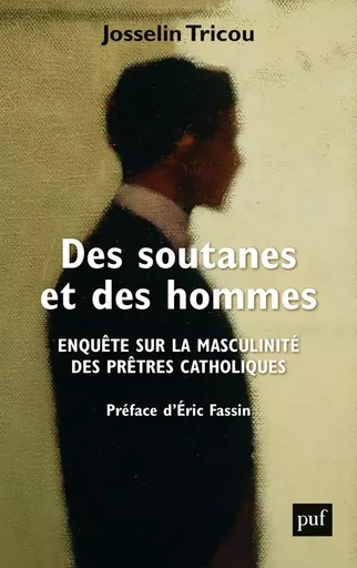 Des soutanes et des hommes - Josselin Tricou - PUF