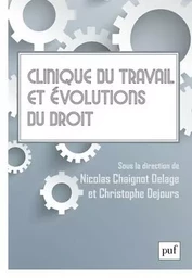 Clinique du travail et évolutions du droit