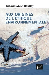 Aux origines de l'éthique environnementale