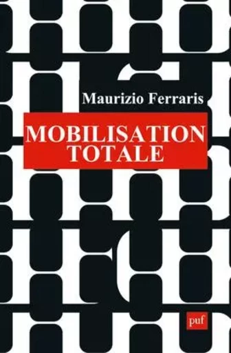 Mobilisation totale - Maurizio FERRARIS - PUF