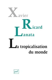 La tropicalisation du monde