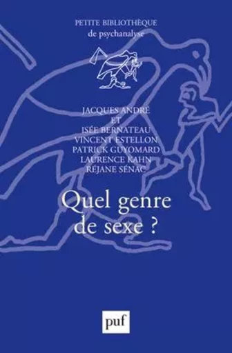 Quel genre de sexe ? - Jacques André - PUF