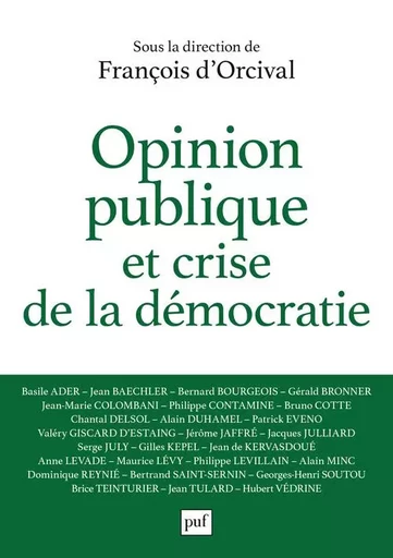 Opinion publique et crise de la démocratie -  - PUF