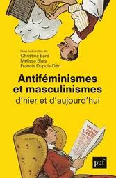 Antiféminismes et masculinismes d'hier et d'aujourd'hui