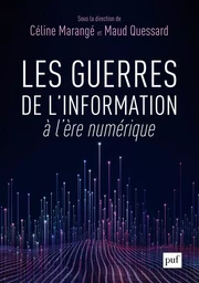 Les guerres de l'information à l'ère numérique