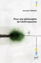 Pour une philosophie de l'anthropocène