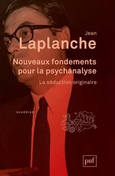 Nouveaux fondements pour la psychanalyse