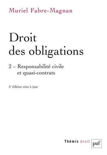 Droit des obligations. Tome 2 - Muriel Fabre-Magnan - PUF