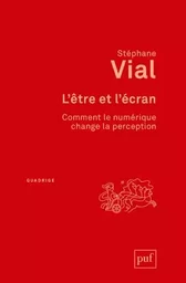 L'être et l'écran