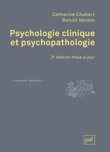 Psychologie clinique et psychopathologie - Catherine Chabert, Benoît Verdon - PUF