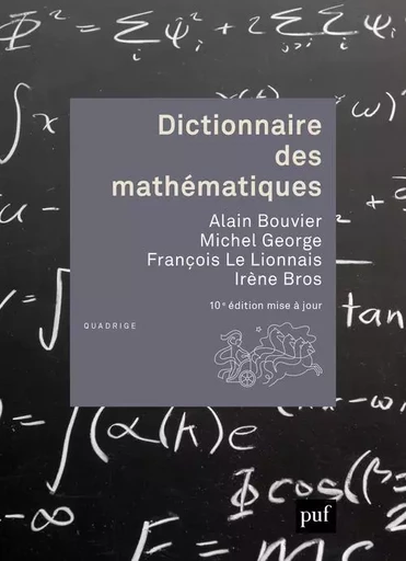 Dictionnaire des mathématiques -  - PUF