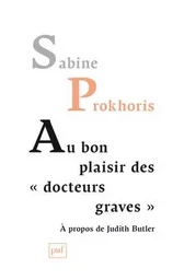 Au bon plaisir des « docteurs graves »