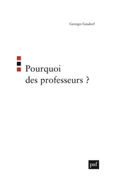 Pourquoi des professeurs ?