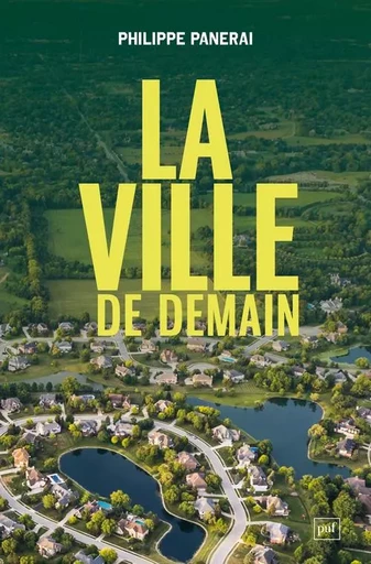 La ville de demain - Philippe Panerai - PUF