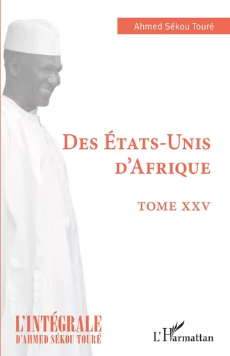 Des Etats-Unis d'Afrique - Hadja Andre Toure - Editions L'Harmattan