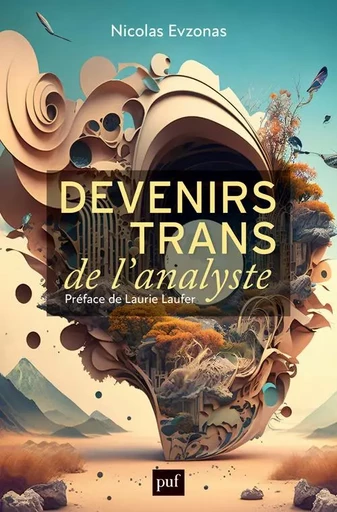 Devenirs trans de l'analyste - Nicolas Evzonas - PUF