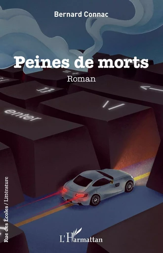 PEINES DE MORTS - Bernard Connac - Editions L'Harmattan