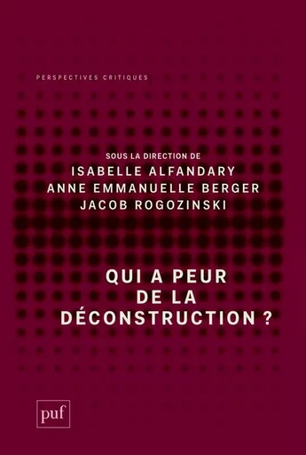 Qui a peur de la déconstruction ? -  - PUF