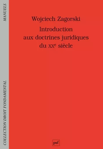 Introduction aux doctrines juridiques du XXe siècle - Wojciech Zagorski - PUF