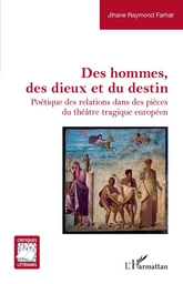 Des hommes, des dieux et du destin