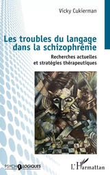 Les troubles du langage dans la schizophrénie