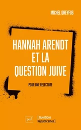 Hannah Arendt et la question juive