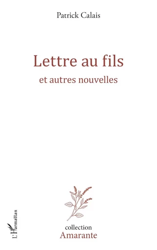 Lettre au fils - Patrick Calais - Editions L'Harmattan