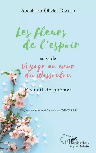 Les fleurs de l'espoir - Aboubacar Olivier Diallo - Editions L'Harmattan