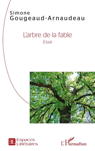 L'arbre de la fable - Simone Gougeaud arnaudeau - Editions L'Harmattan