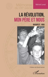 La Révolution, mon père et nous