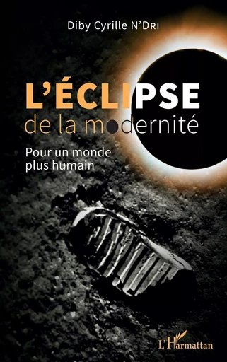 L'éclipse de la modernité - Cyrille Diby N'Dri - Editions L'Harmattan