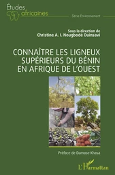 Connaître les ligneux supérieurs du Bénin en Afrique de l'Ouest