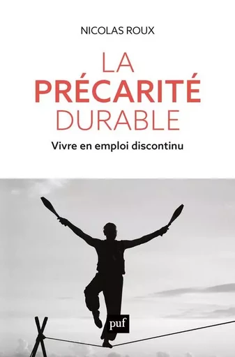 La précarité durable - Nicolas Roux - PUF