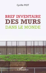 Bref inventaire des murs dans le monde