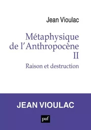 Métaphysique de l'Anthropocène, 2