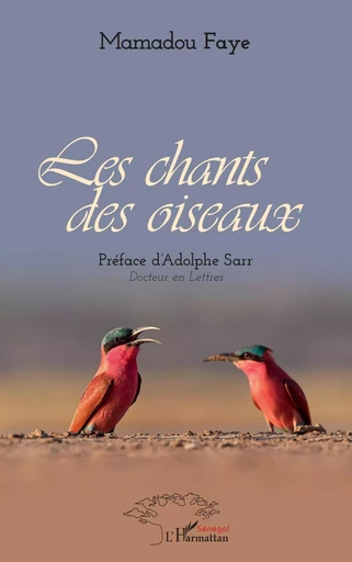 Les chants des oiseaux - Mamadou Faye - Editions L'Harmattan