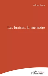 Les braises, la mémoire