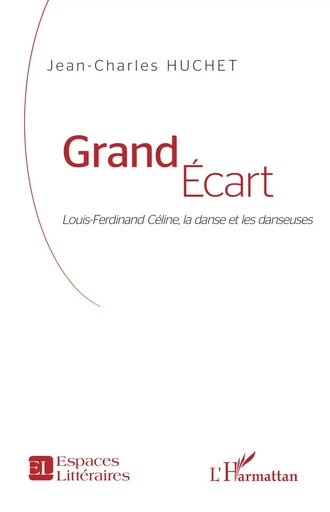 Grand Écart - Jean charles Huchet - Editions L'Harmattan