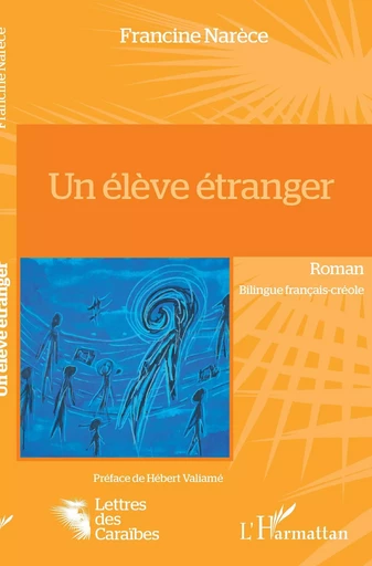 Un élève étranger - Francine Narece - Editions L'Harmattan