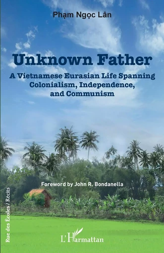 Unknown father - Lân Pham Ngoc - Editions L'Harmattan