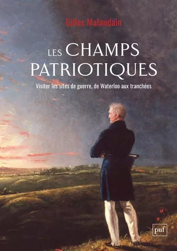 Les champs patriotiques - Gilles Malandain - PUF