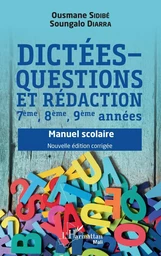 Dictées - questions et rédaction 7ème, 8ème, 9ème années