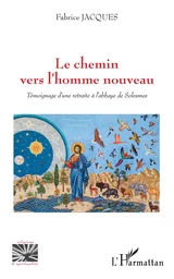 Le chemin vers l'homme nouveau