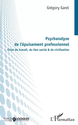 Psychanalyse de l'épuisement professionnel