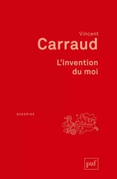 L'invention du moi