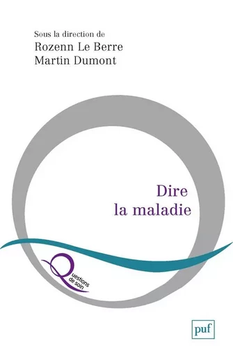 Dire la maladie -  Dumont martin - PUF