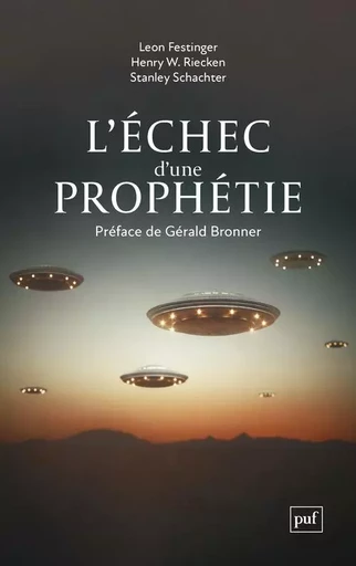 L'échec d'une prophétie - Leon Festinger, Stanley Schachter - PUF