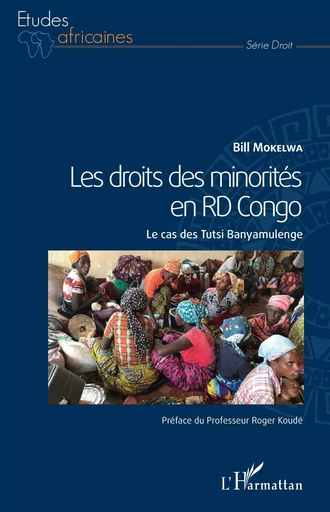 Les droits des minorités en RD Congo - Bill Mokelwa - Editions L'Harmattan