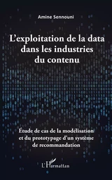 L'exploitation de la data dans les industries du contenu