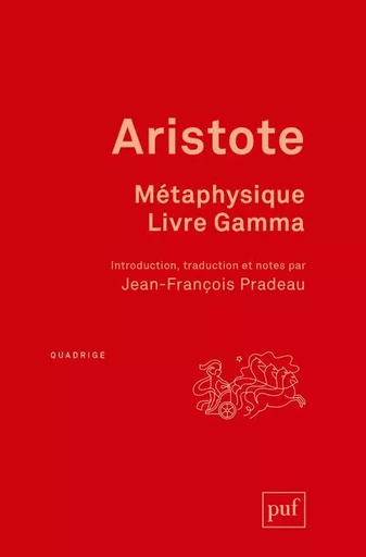 Métaphysique, livre Gamma -  ARISTOTE - PUF